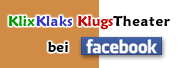 KlixKlax KlugsTheater bei Facebook